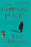 The Crossing Places (Ruth Galloway Mysteries) (Ruth Galloway Mysteries, 1)