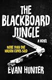 The Blackboard Jungle: A Novel