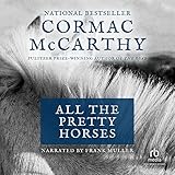 All the Pretty Horses: The Border Trilogy, Book One