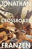 Crossroads: A Novel