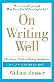 On Writing Well, 30th Anniversary Edition: An Informal Guide to Writing Nonfiction