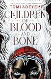 Children of Blood and Bone (Legacy of Orisha Book 1)