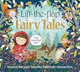Lift the Flap: Fairy Tales: Search for your Favorite Fairytale characters (Can You Find Me?)