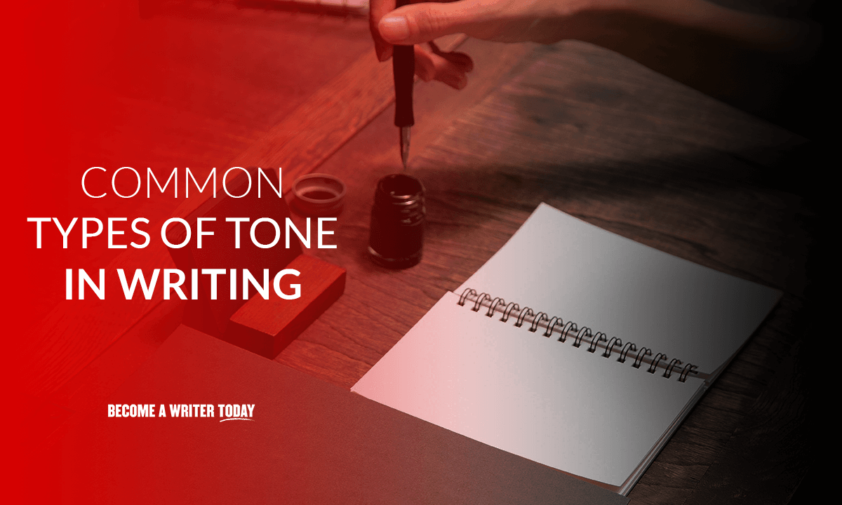 Tone In Writing 13 Common Types