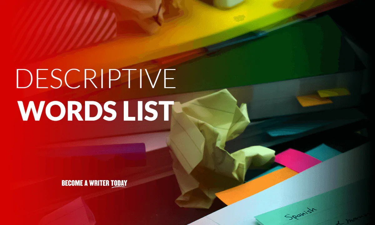 400-descriptive-words-list-to-make-your-writing-shine