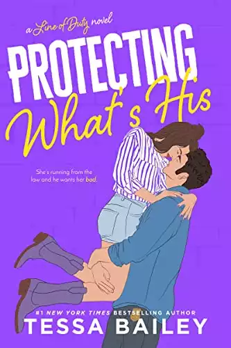 Protecting What's His (A Line of Duty Book 1)
