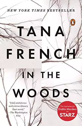 In the Woods: A Novel (Dublin Murder Squad)