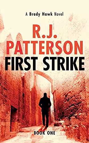 First Strike (A Brady Hawk Novel)