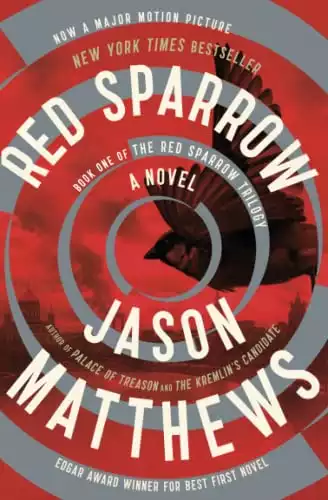 Red Sparrow: A Novel (The Red Sparrow Trilogy)