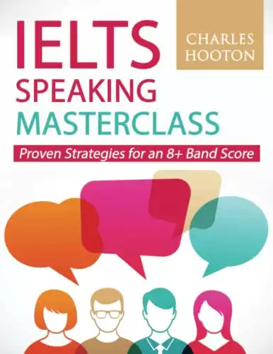 IELTS Speaking Masterclass: Proven Strategies for an 8+ Band Score
