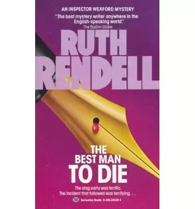 [(The Best Man to Die: A Chief Inspector Wexford Mystery)] [by: Ruth Rendell]