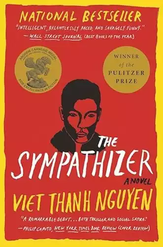 The Sympathizer: A Novel (Pulitzer Prize for Fiction) (The Sympathizer, 1)