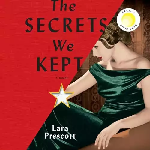 The Secrets We Kept: A Novel