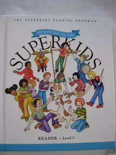 More Adventures of the Superkids – Reader – Level 3