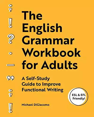 The English Grammar Workbook for Adults: A Self-Study Guide