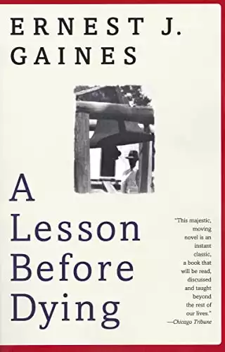 A Lesson Before Dying: A Novel (Vintage Contemporaries)