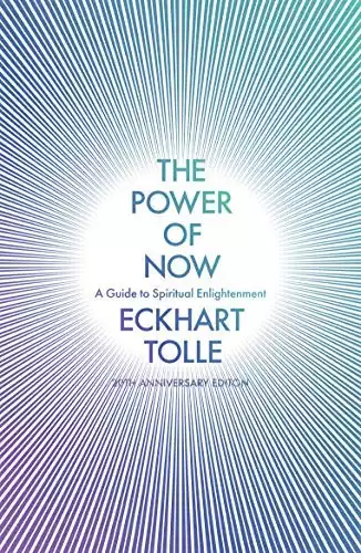 [The Power of Now: a Guide To Spiritual Enlightenment] [By: Eckhart Tolle] [January, 2001]