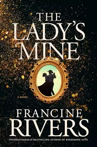 The Lady's Mine: A Lighthearted Christian Romance Novel