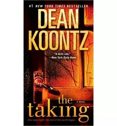 The Taking by Dean R Koontz