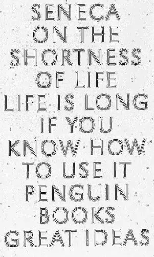 On the Shortness of Life: Life Is Long if You Know How to Use It