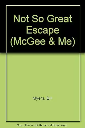 Not So Great Escape (McGee & Me)