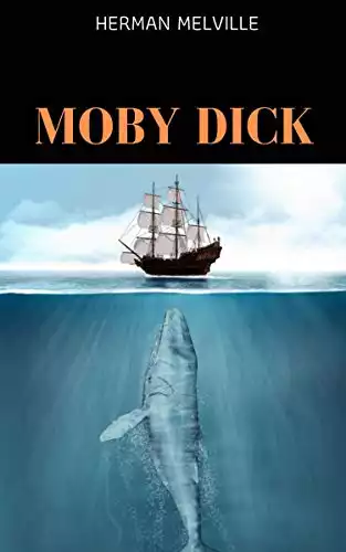 Moby Dick: By Herman Melville & Illustrated (An Audiobook Free!)