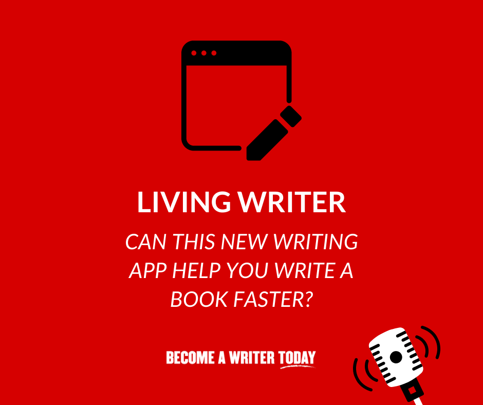 Living Writer_ Can This New Writing App Help You Write a Book Faster