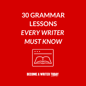 30 Grammar Lessons Every Writer Should Know