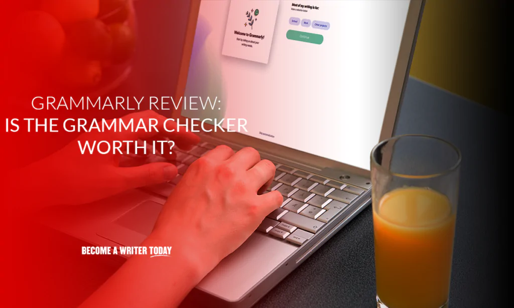 Grammarly review is this grammar checker worth it