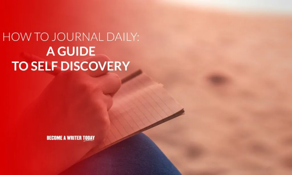 How to journal daily a guide to self discovery
