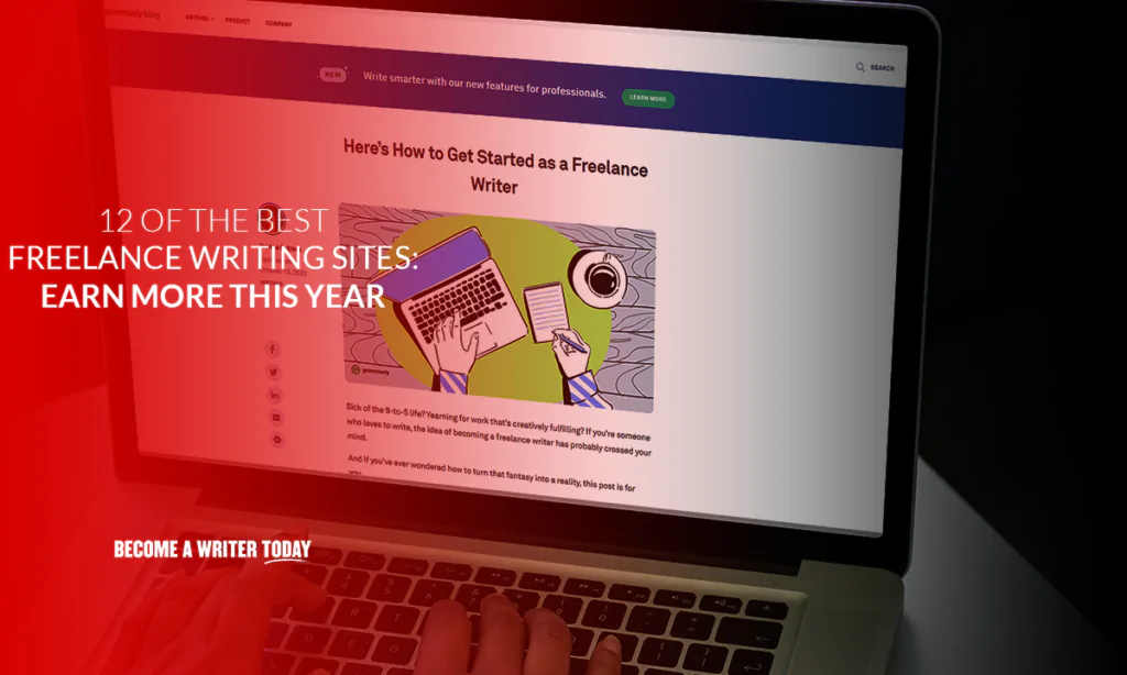 12 of the best freelance writing sites earn more this year
