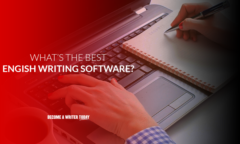 What’s the best English writing software