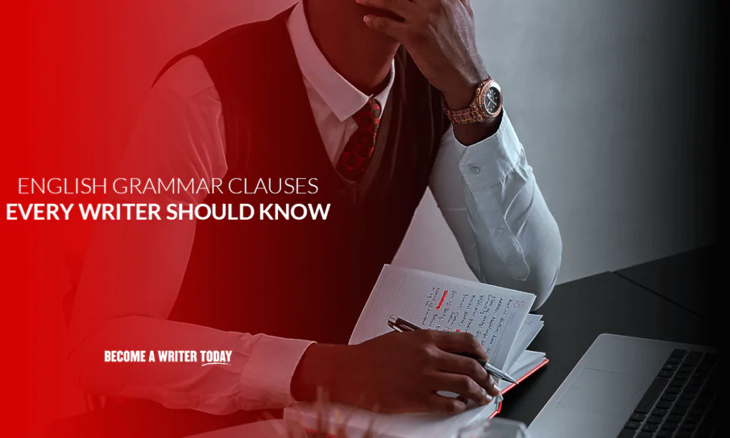 English grammar clauses every writer should know
