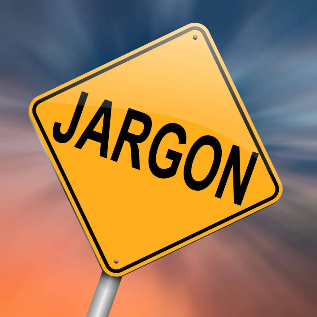 Using too much jargon