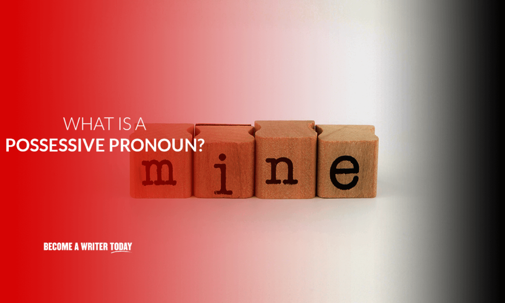 What is a possessive pronoun?