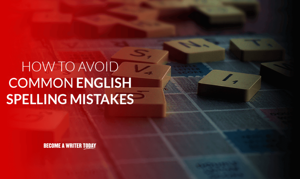 How to avoid common english spelling mistakes