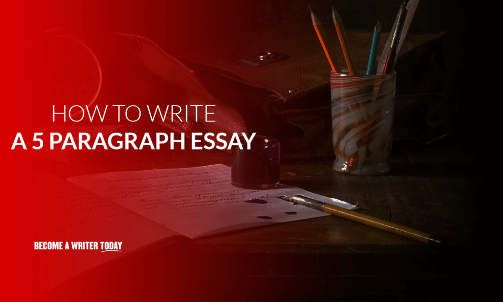 How To Write A 5 Paragraph Essay