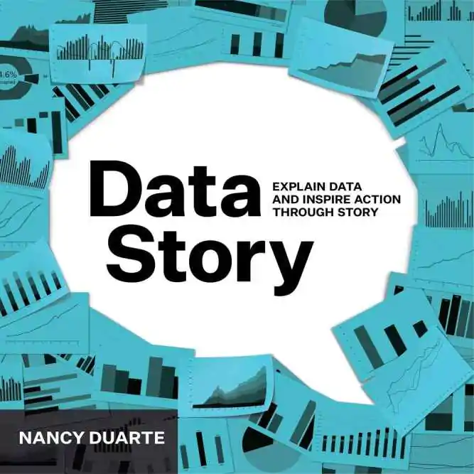 DataStory: Explain Data and Inspire Action Through