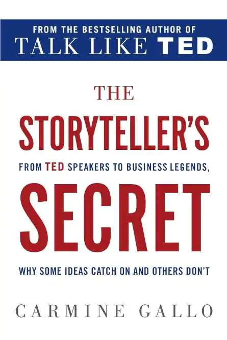 The Storyteller's Secret: Why Some Ideas Catch on and Others Don't