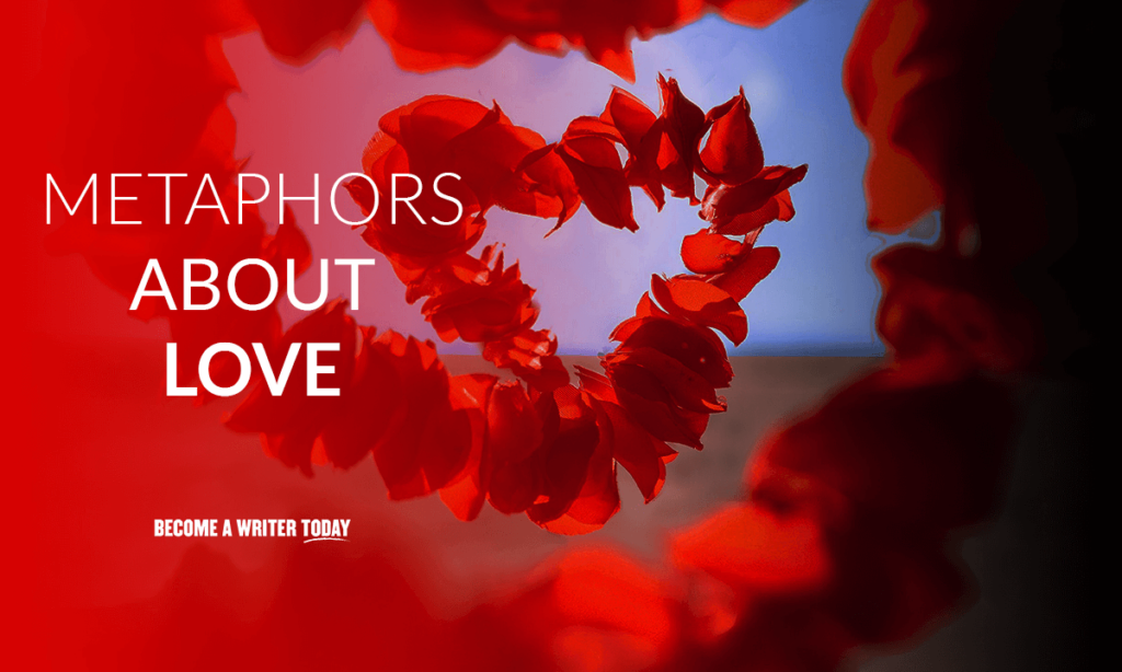 Metaphors about love