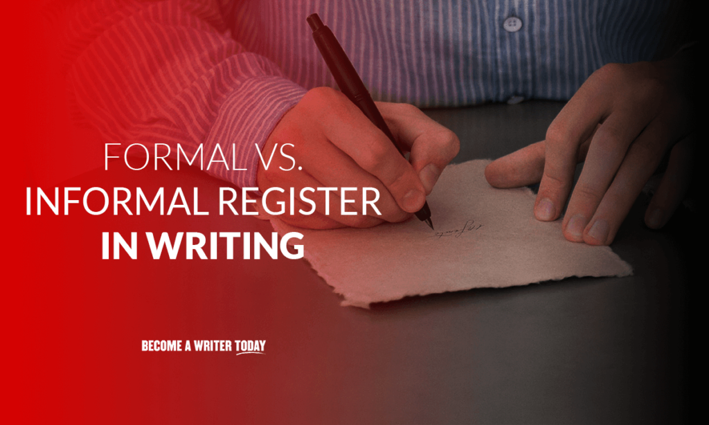 Formal vs informal register in writing