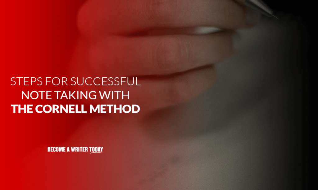 Steps for successful note taking with the Cornell method