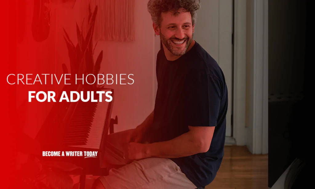 40 Creative Hobbies For Adults