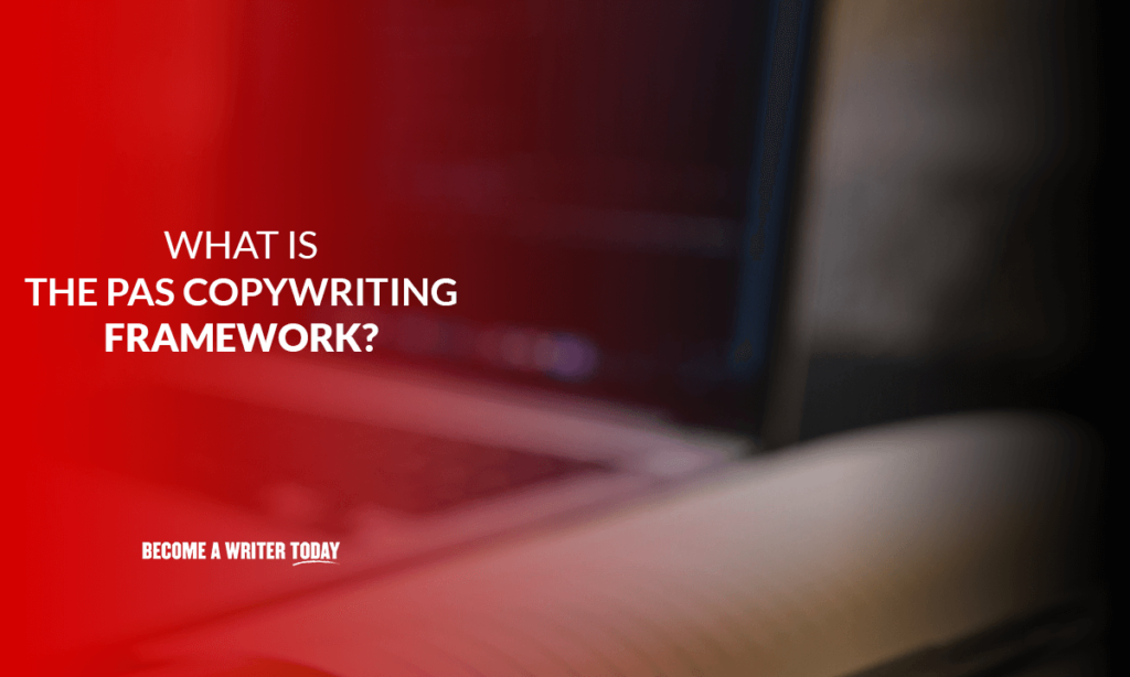 What Is The PAS Copywriting Framework