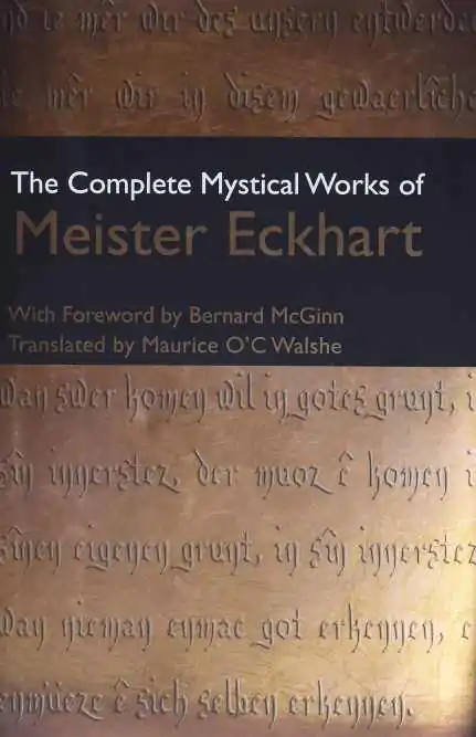 The Complete Mystical Works Of Meister Eckhart