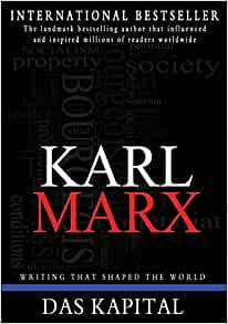 Das Kapital: A Critique of Political Economy by Karl Marx