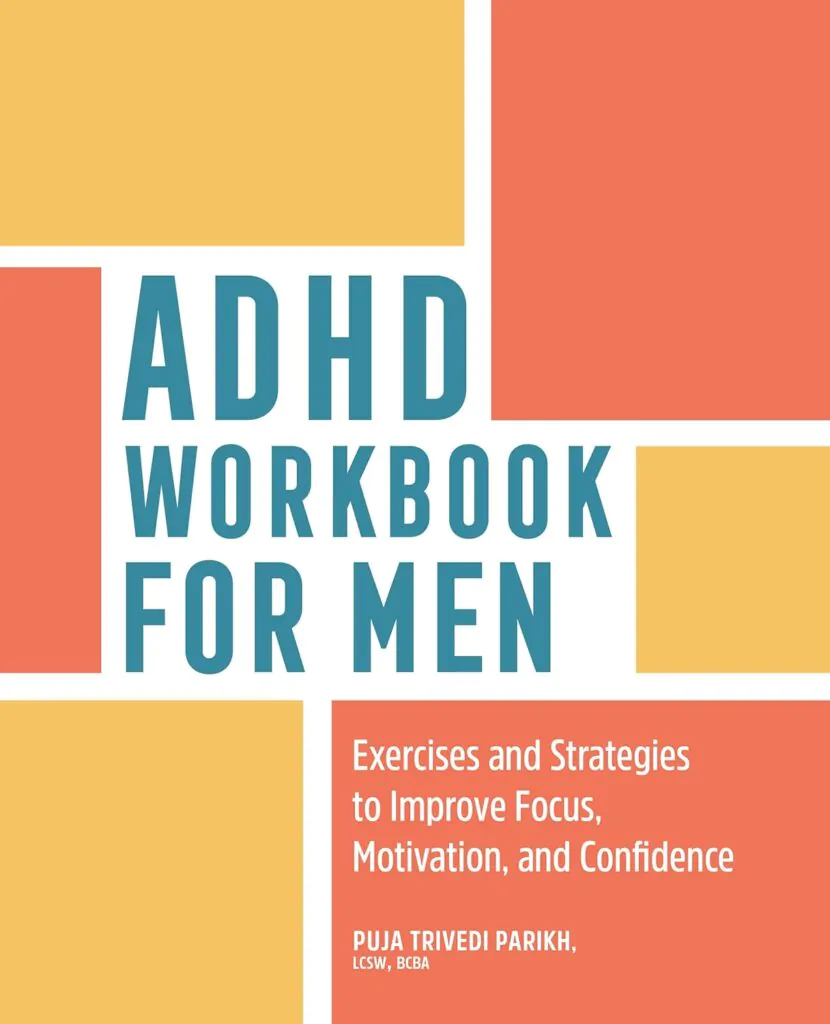 ADHD Managing Workbook for Men: The Truth About ADHD in Men