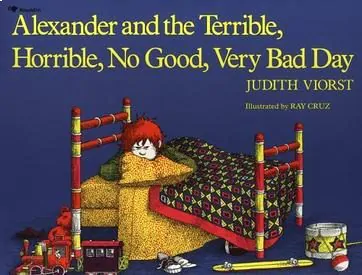 Alexander and the Terrible, Horrible, No Good, Very Bad Day by Judith Viorst and Ray Cruz