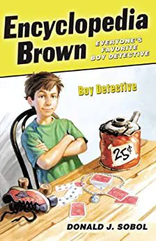 Encyclopedia Brown, Boy Detective, by Donald J. Solo