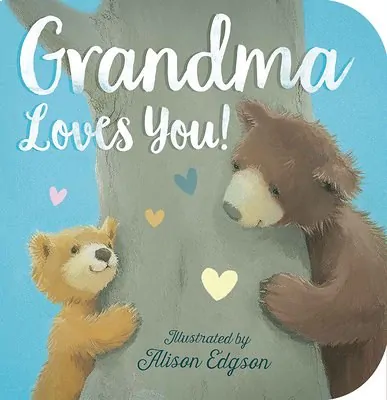 Grandma Loves You! by Danielle McLean